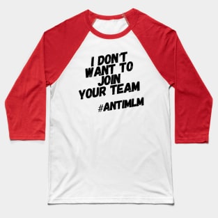 Not Your Team #antimlm Baseball T-Shirt